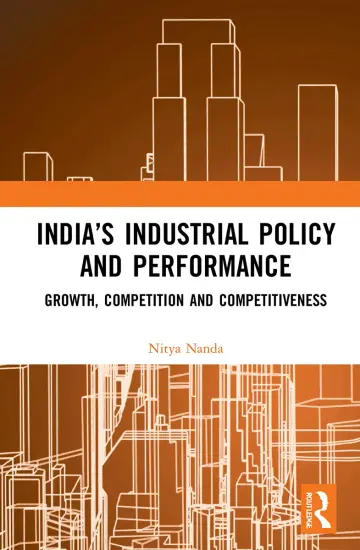 Cover of India's Industrial Policy and Performance