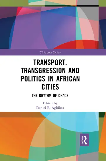 Cover of Transport, Transgression and Politics in African Cities