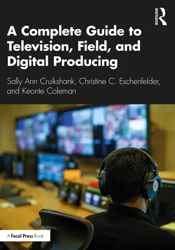 Cover of A Complete Guide to Television, Field and Digital Producing