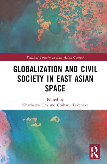 Cover of Globalization and Civil Society in East Asian Space
