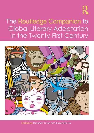 Cover of The Routledge Companion to Global Literary Adaptation in the Twenty First Century (Hb 2023)