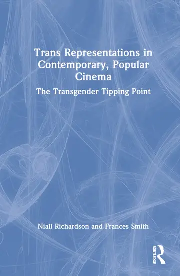 Cover of Trans Representation in Contemporary, Popular Cinema