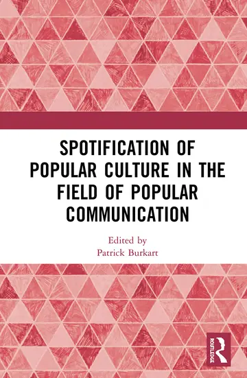 Cover of Spotification of Popular Culture in the Field of Popular Communication