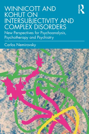 Cover of Winnicott and Kohut on Intersubjectivity and Complex Disorders