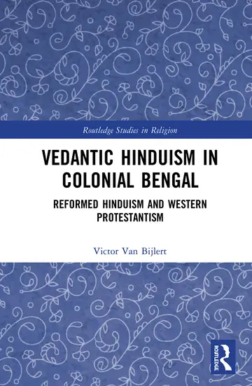 Cover of Vedantic Hinduism in Colonial Bengal