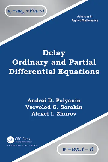 Cover of Delay Ordinary and Partial Differential Equations