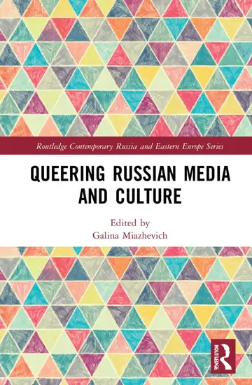 Cover of Queering Russian Media and Culture