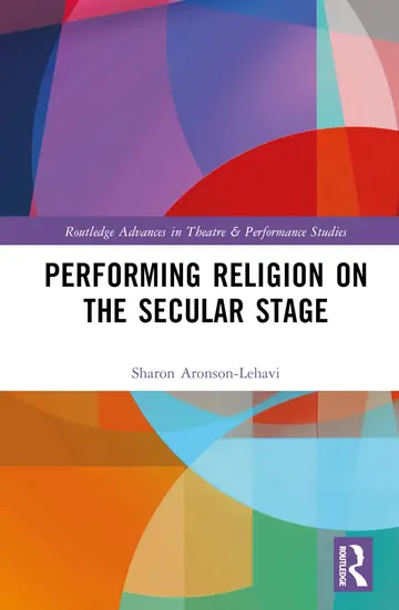 Cover of Performing Religion on the Secular Stage