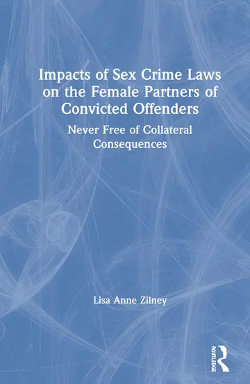 Cover of Impacts of Sex Crime Laws on the Female Partners of Convicted Offenders