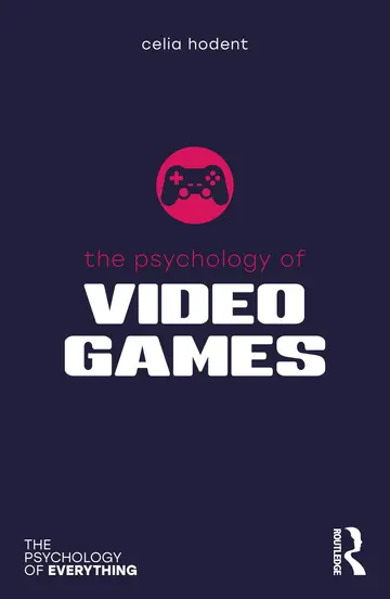 Cover of The Psychology of Video Games