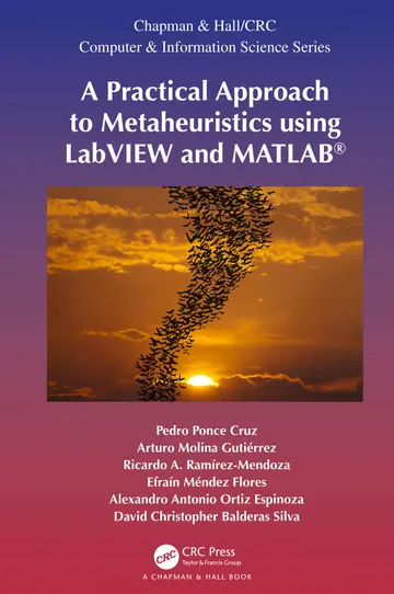Cover of A Practical Approach to Metaheuristics using LabVIEW and MATLAB®