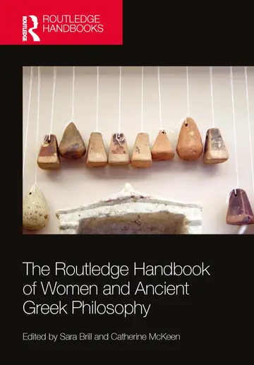Cover of The Routledge Handbook of Women and Ancient Greek Philosophy