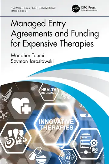 Cover of Managed Entry Agreements and Funding for Expensive Therapies
