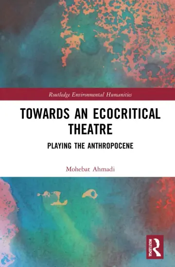 Cover of Towards an Ecocritical Theatre