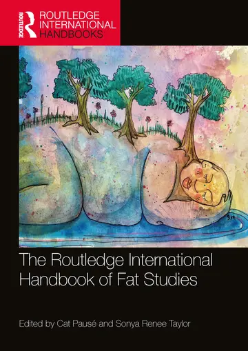 Cover of The Routledge International Handbook of Fat Studies