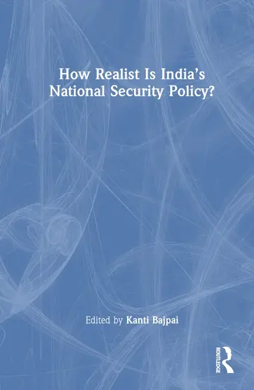 Cover of How Realist Is India’s National Security Policy?