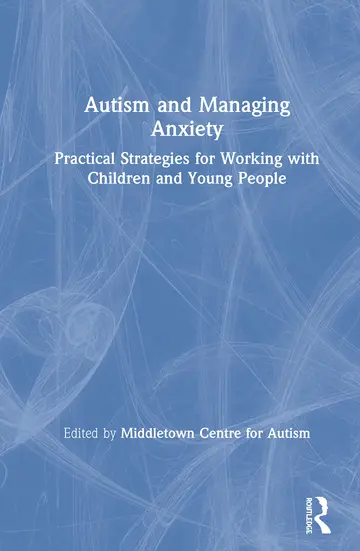 Cover of Autism and Managing Anxiety