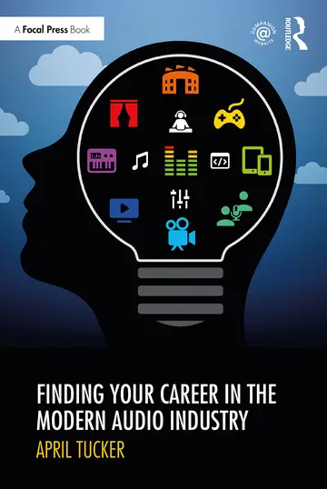 Cover of Finding Your Career in the Modern Audio Industry