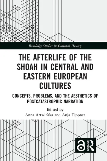 Cover of The Afterlife of the Shoah in Central and Eastern European Cultures
