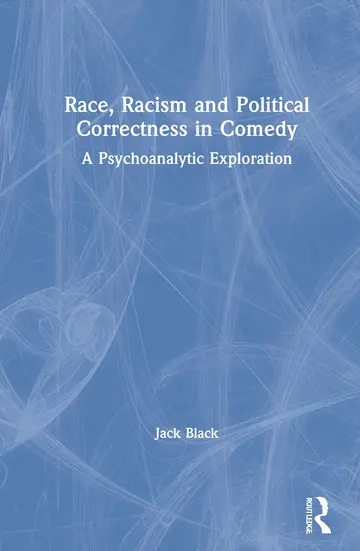 Cover of Race, Racism and Political Correctness in Comedy