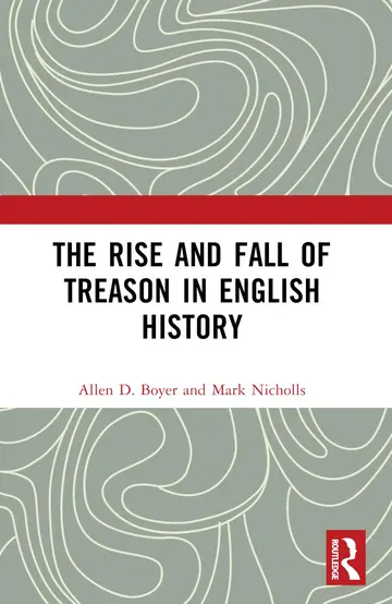 Cover of The Rise and Fall of Treason in English History