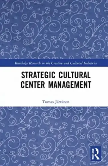 Cover of Strategic Cultural Center Management