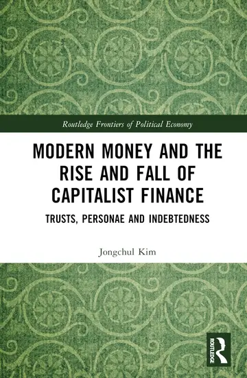 Cover of Modern Money and the Rise and Fall of Capitalist Finance