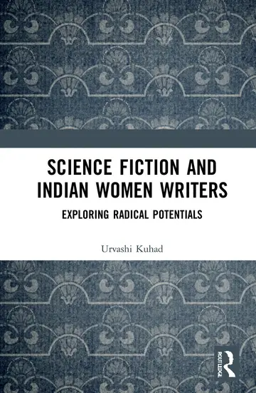 Cover of Science Fiction and Indian Women Writers