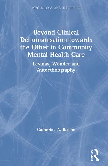 Cover of Beyond Clinical Dehumanisation Towards the Other in Community Mental Health Care