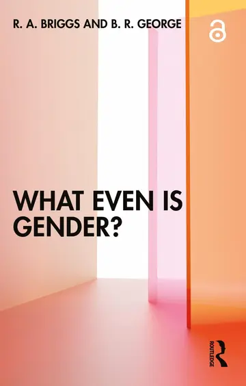 Cover of What Even Is Gender?