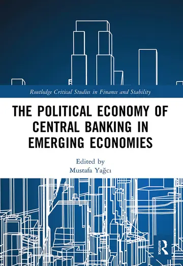Cover of The Political Economy of Central Banking in Emerging Economies