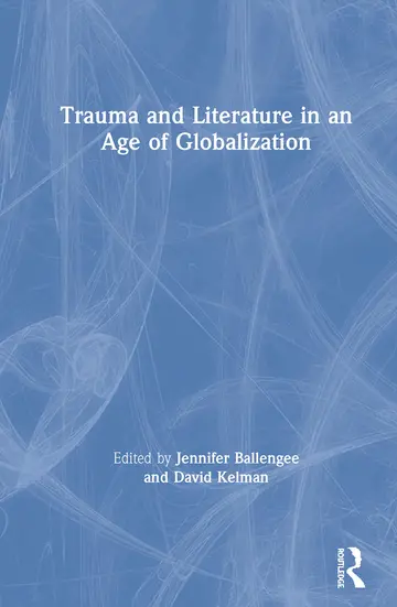 Cover of Trauma and Literature in an Age of Globalization