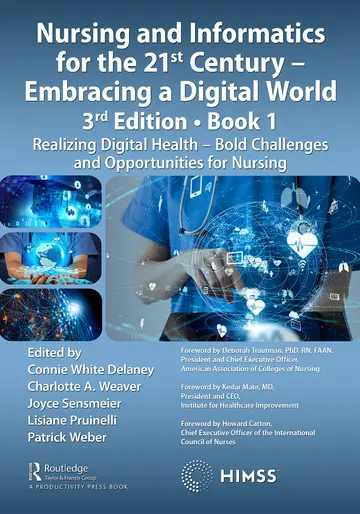 Cover of Nursing and Informatics for the 21st Century - Embracing a Digital World