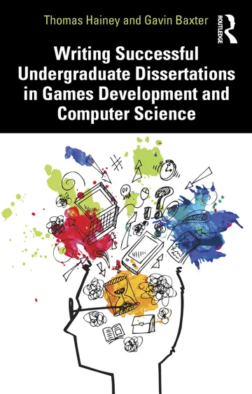 Cover of Writing Successful Undergraduate Dissertations in Games Development and Computer Science