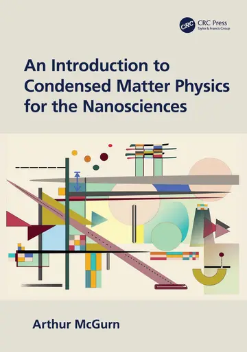Cover of An Introduction to Condensed Matter Physics for the Nanosciences