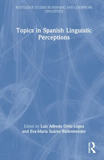 Cover of Topics in Spanish Linguistic Perceptions