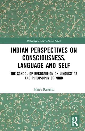 Cover of Indian Perspectives on Consciousness, Language and Self