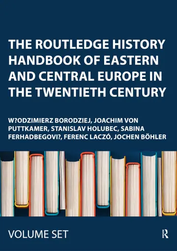 Cover of The Routledge History Handbook of Eastern and Central Europe in the Twentieth Century