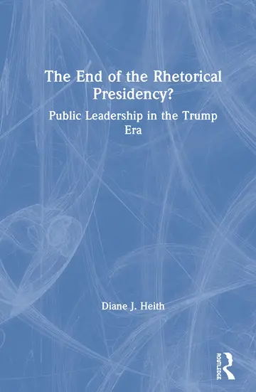 Cover of The End of the Rhetorical Presidency?