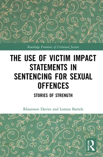 Cover of The Use of Victim Impact Statements in Sentencing for Sexual Offences