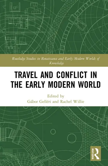 Cover of Travel and Conflict in the Early Modern World