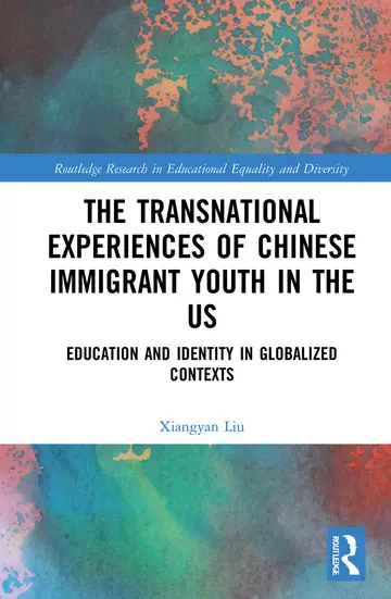 Cover of The Transnational Experiences of Chinese Immigrant Youth in the US