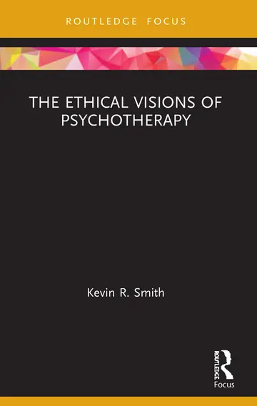 Cover of The Ethical Visions of Psychotherapy