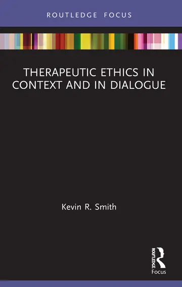 Cover of Therapeutic Ethics in Context and in Dialogue