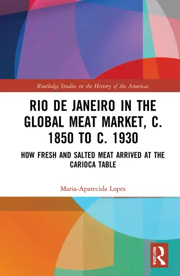 Cover of Rio de Janeiro in the Global Meat Market, c. 1850 to c. 1930