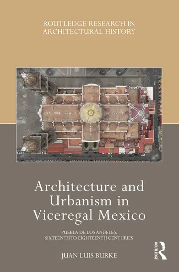 Cover of Architecture and Urbanism in Viceregal Mexico