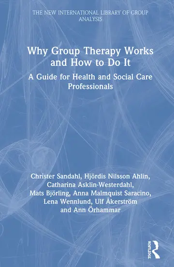 Cover of Why Group Therapy Works and How to Do It