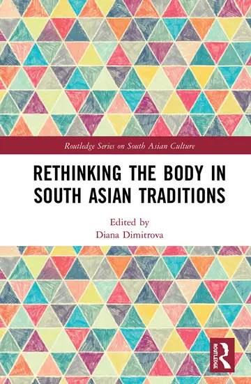 Cover of Rethinking the Body in South Asian Traditions