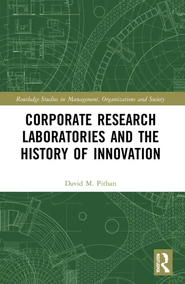 Cover of Corporate Research Laboratories and the History of Innovation