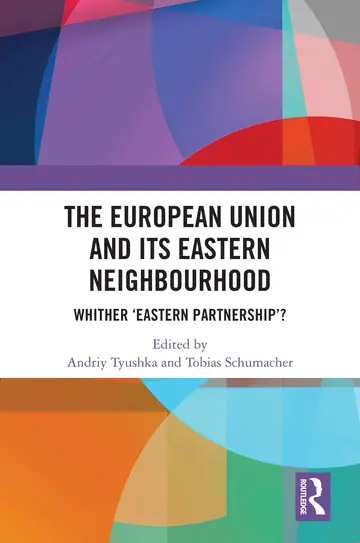 Cover of The European Union and Its Eastern Neighbourhood